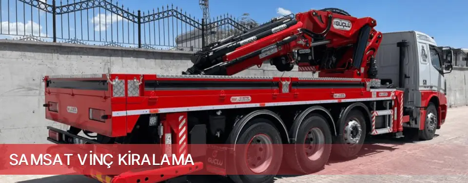 Samsat İlçemi Vinç Kiralama